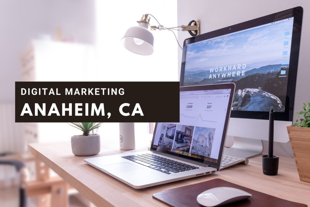 anaheim digital marketing